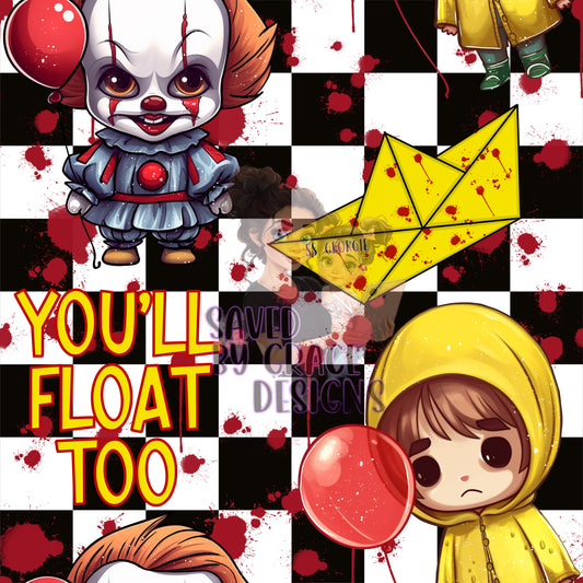 You’ll Float Too